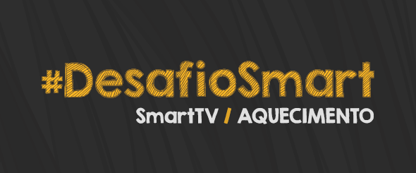 desafio smart aquecimento