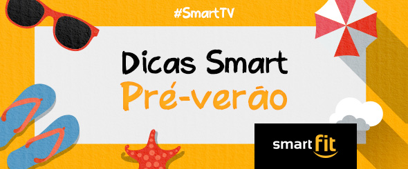 dicas smart fit pré-verão