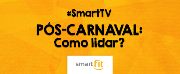 pós-carnaval smart fit