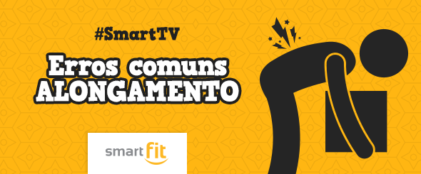 blog smart fit erros alongamento