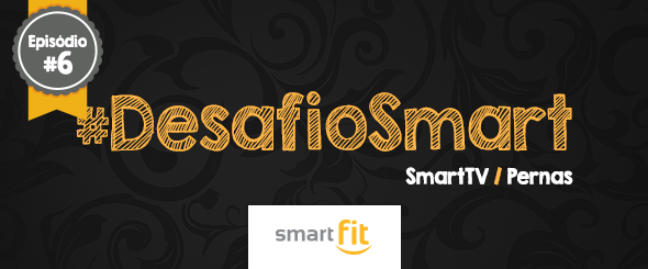 blog smart fit desafio pernas