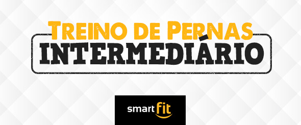 blog smart fit treino pernas