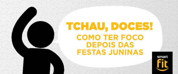 doces foco festas juninas smart fit