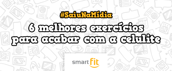 saiu mídia dieta exercícios celulite