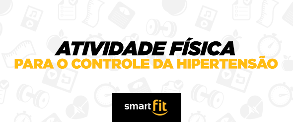 atividade física hipertensão smart fit