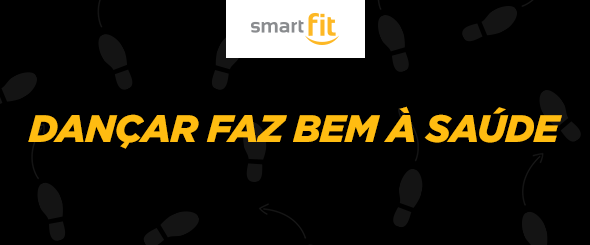 dançar saúde auto estima smart fit