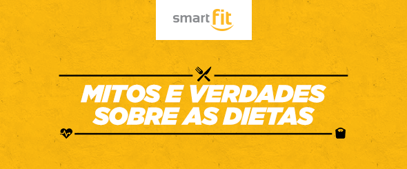 mitos verdades dietas smart fit