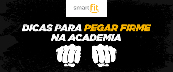 dicas firme academia smart fit