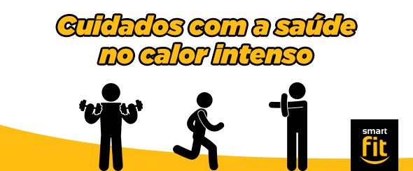 cuidados saúde calor intenso smart fit