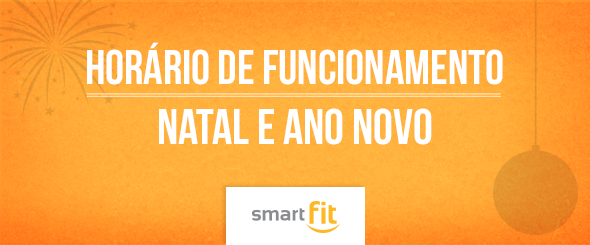 horário funcionamento unidades natal ano novo smart fit