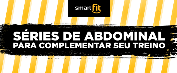 séries abdominal treino smart fit