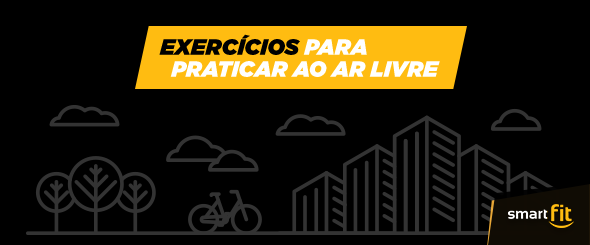 exercícios praticar ar livre smart fit