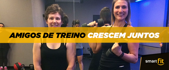 amigos treino crescem juntos smart fit