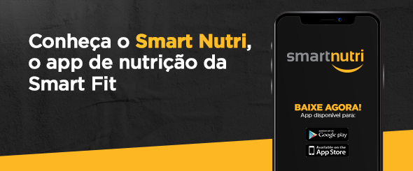 Conheça o Smart Nutri, o app de nutrição da Smart Fit