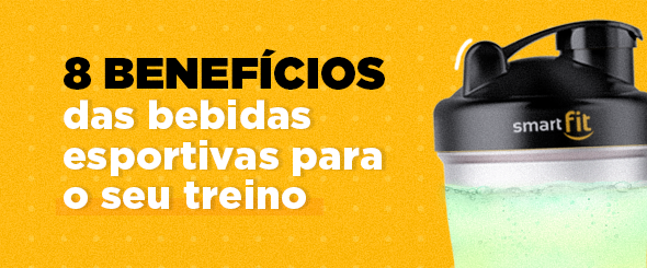 8 benefícios das bebidas esportivas para o seu treino